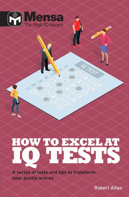 Mensa How to Excel at IQ Tests