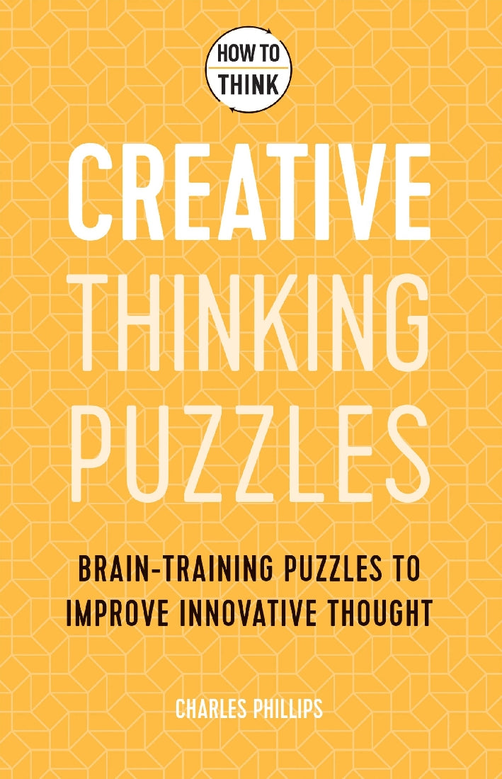 Creative Thinking Puzzles (How to Think)