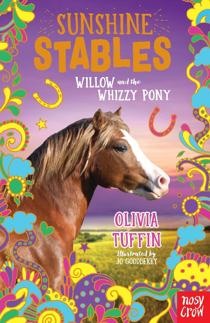 Sunshine Stables: Willow and the Whizzy Pony