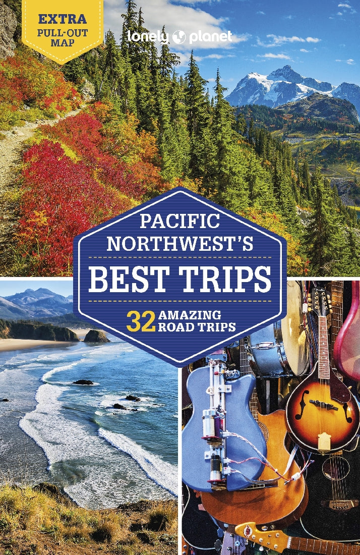 Lonely Planet Pacific Northwest's Best Trips 4