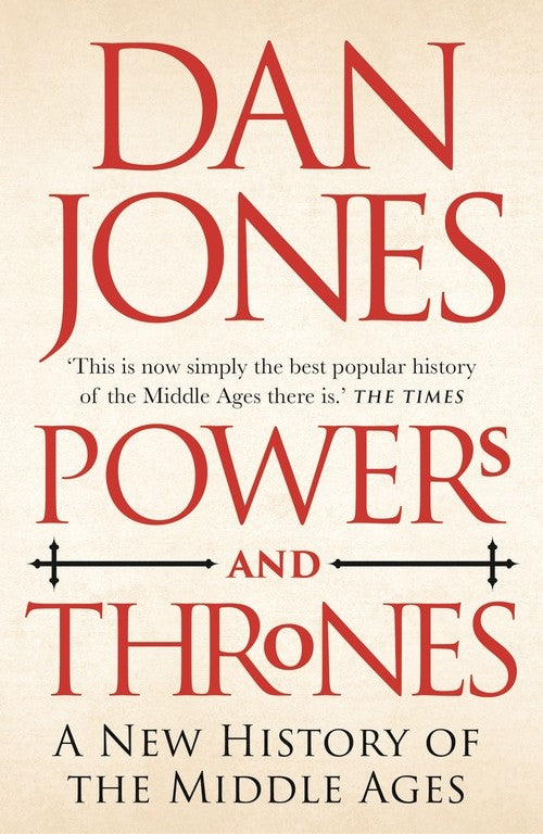 Powers and Thrones: A New History of the Middle Ages