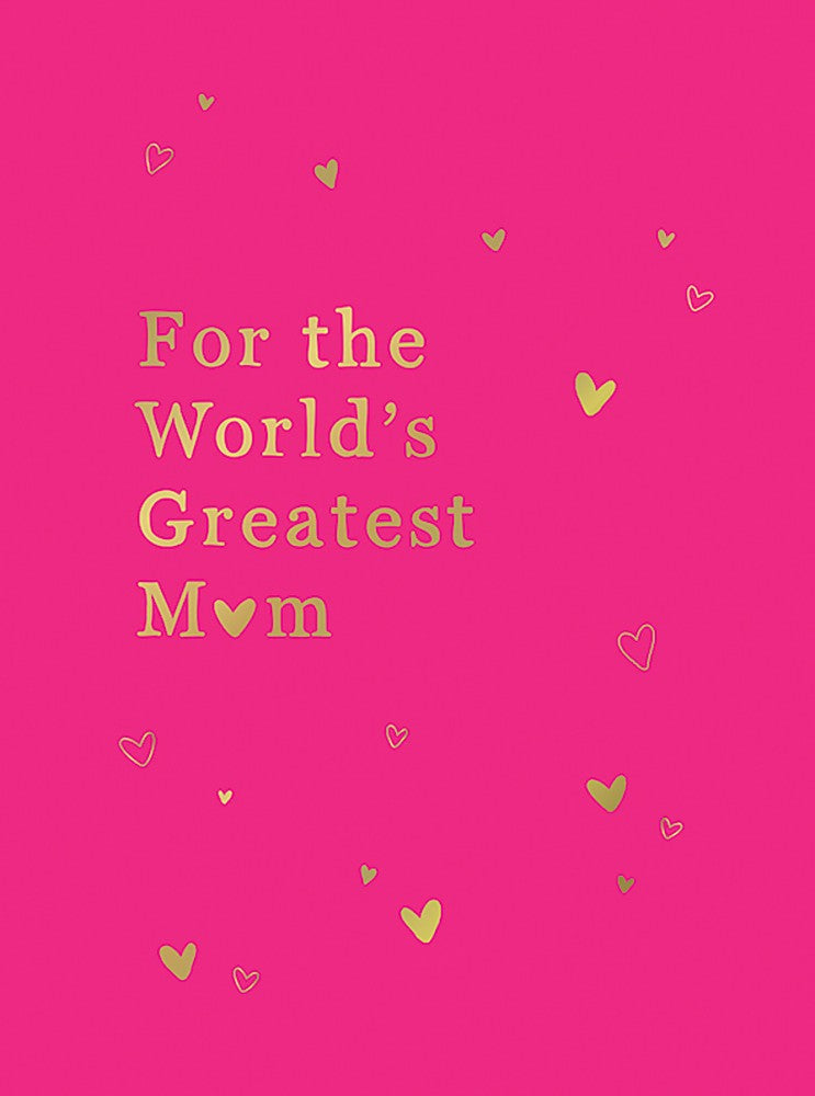 For the World's Greatest Mum