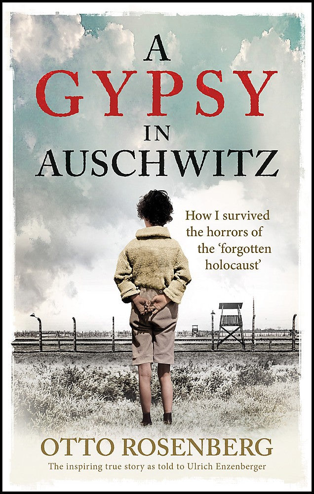 A Gypsy In Auschwitz