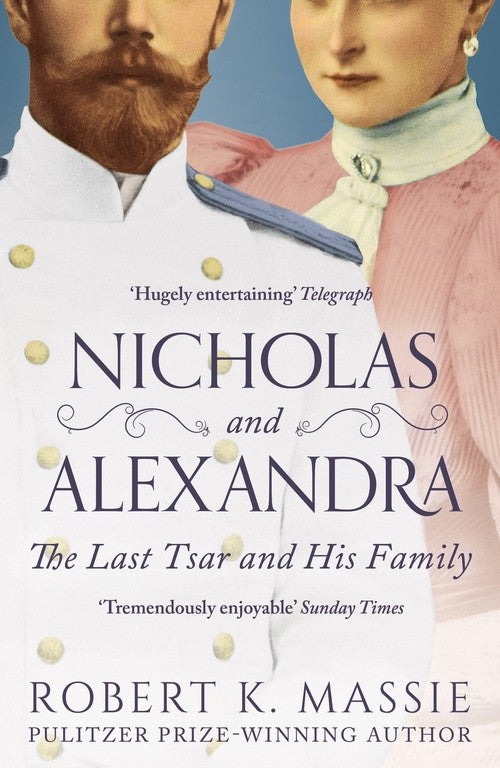 Nicholas and Alexandra: The Last Tsar and his Family