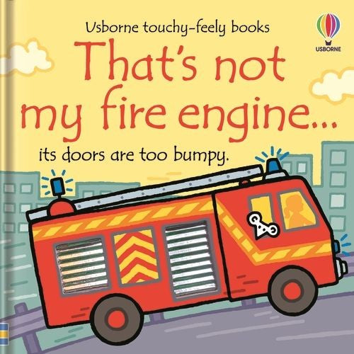 That's Not My Fire Engine...