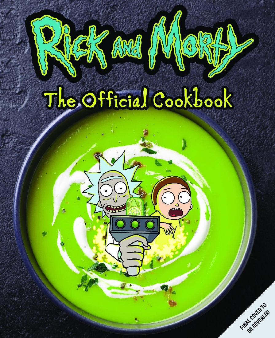 Rick & Morty: The Official Cookbook