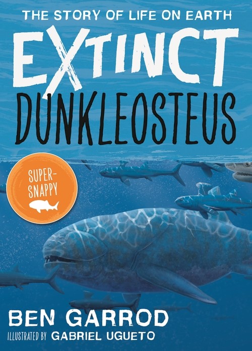 The Story of Life on Earth EXTINCT: Dunkleosteus