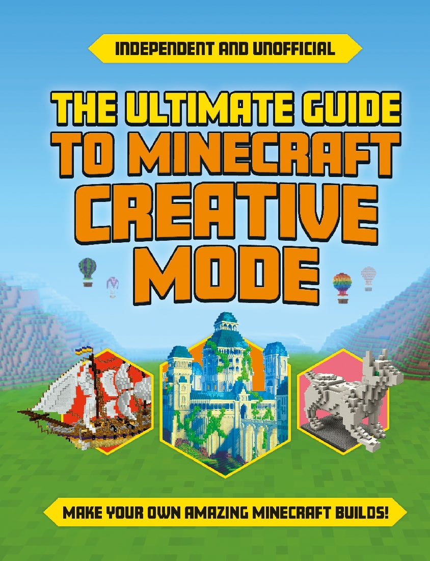 Ultimate Guide to Minecraft Creative Mode