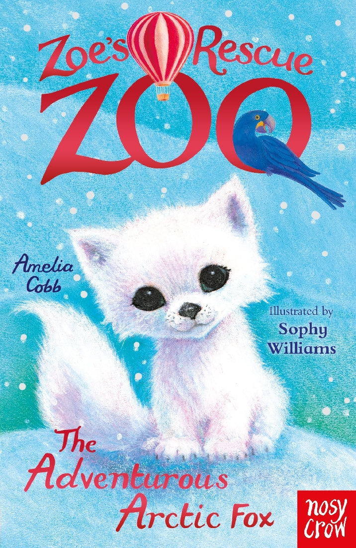 Zoe's Rescue Zoo: The Adventurous Arctic Fox