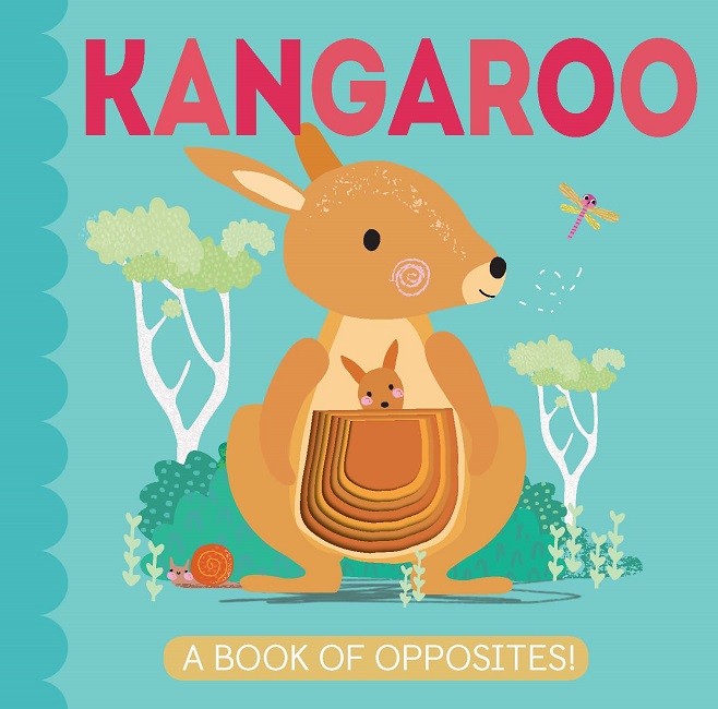 My Little World: Kangaroo: A Book of Opposites