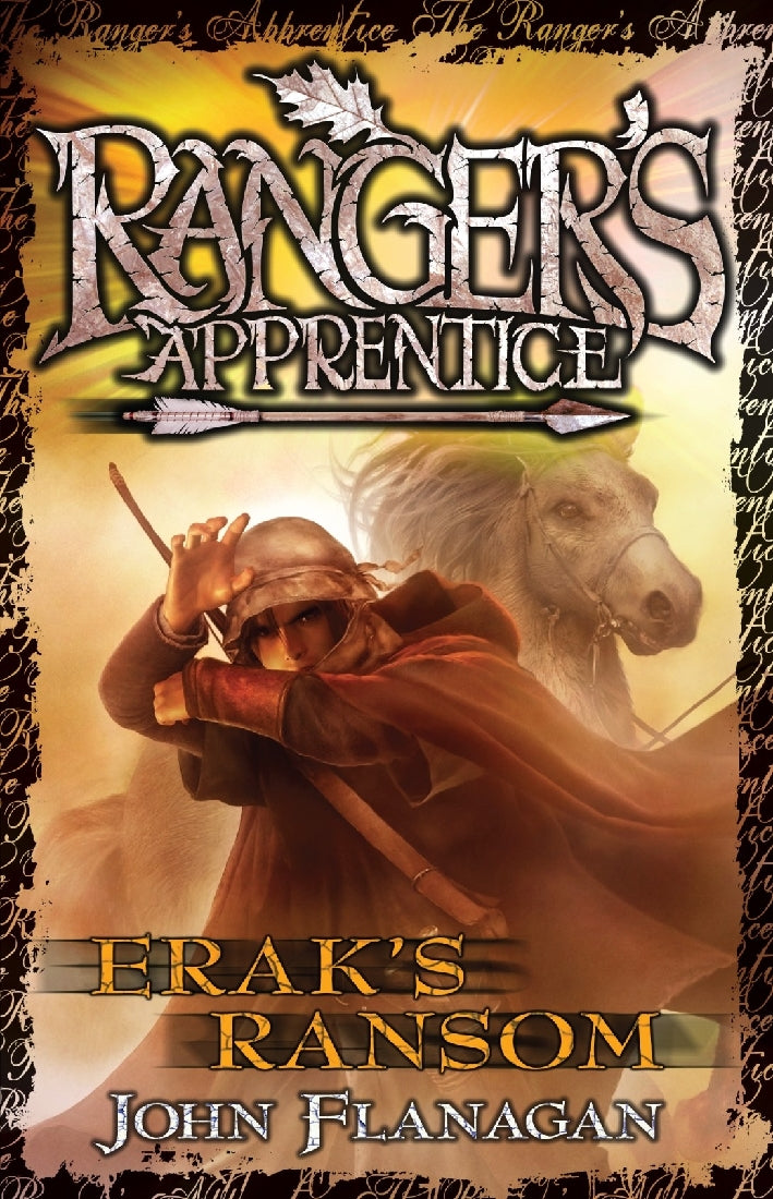 Ranger's Apprentice #07: Erak's Ransom