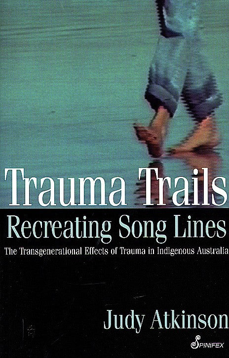 Trauma Trails: Recreating Song Lines