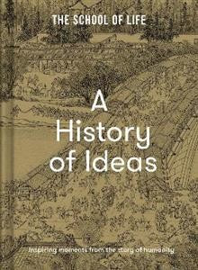 The School of Life: A History of Ideas