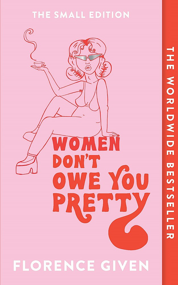 Women Don't Owe You Pretty 2