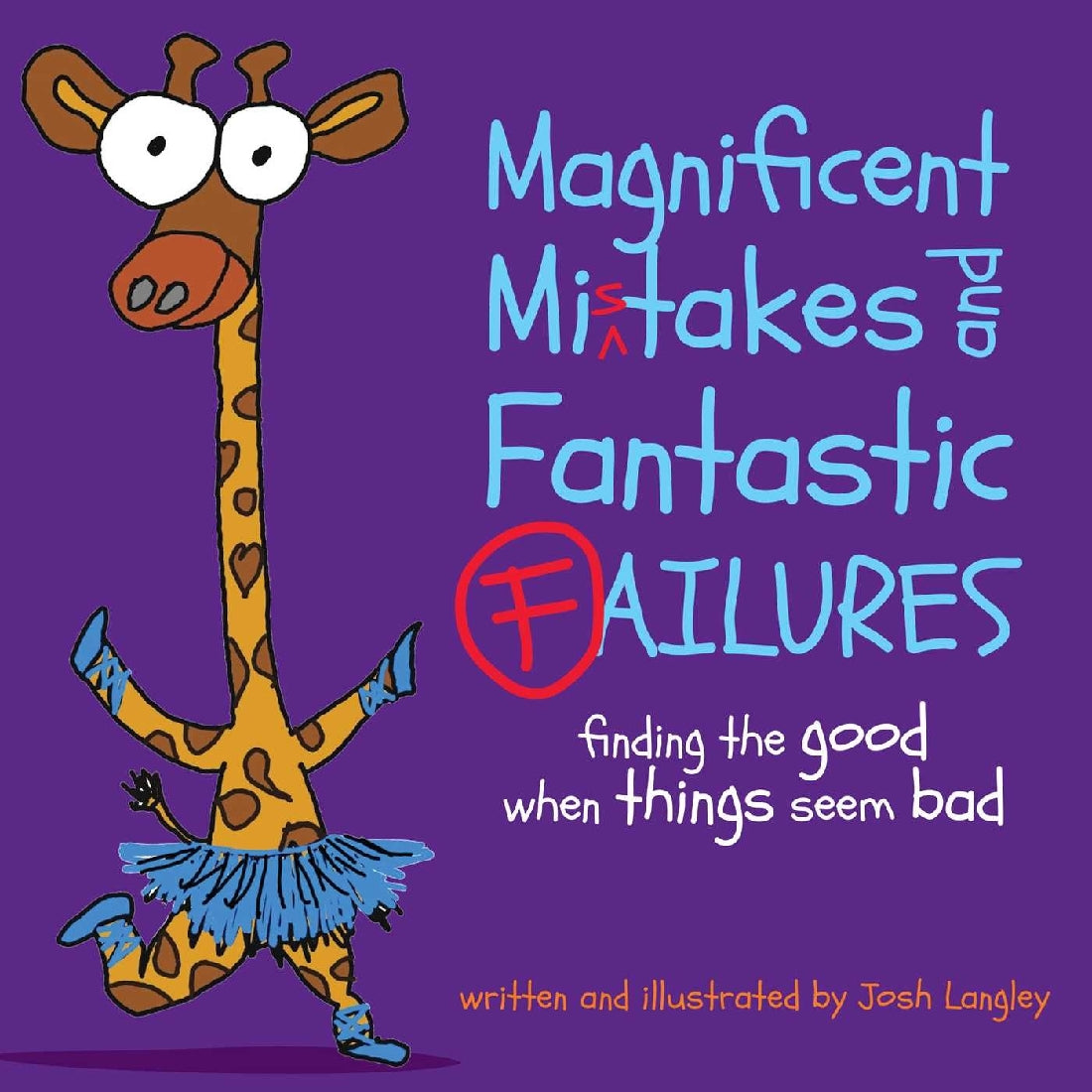 Magnificent Mistakes and Fantastic Failures