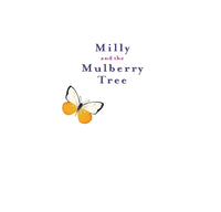Load image into Gallery viewer, Milly and the Mulberry Tree
