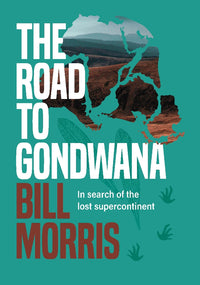 Load image into Gallery viewer, The Road to Gondwana

