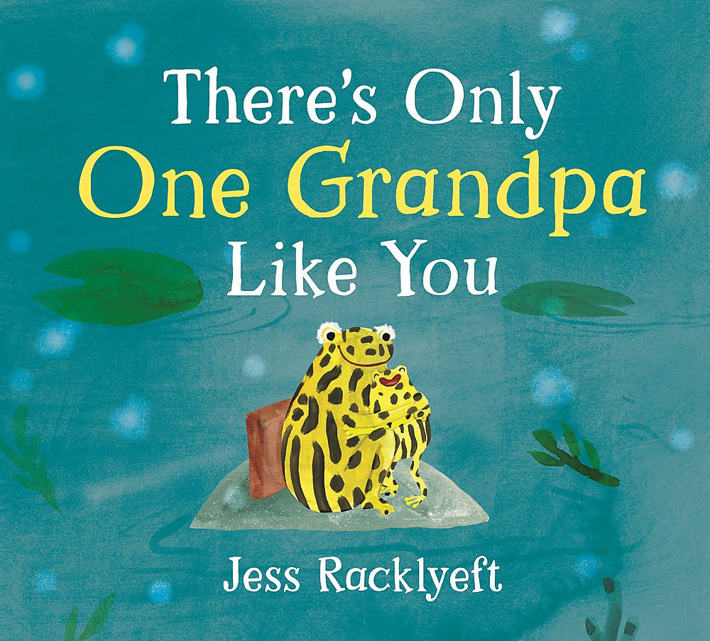 There s Only One Grandpa Like You