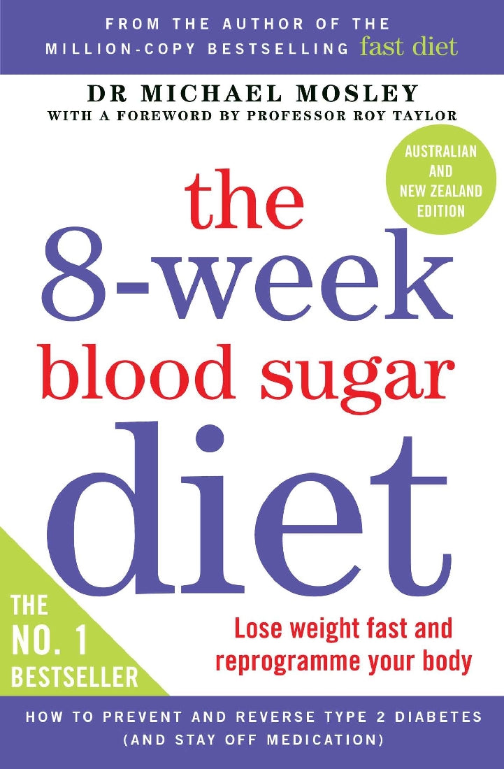 8-Week Blood Sugar Diet: Lose Weight Fast and Reprogram Your Body for Life